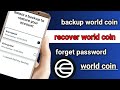 How to backup worldcoin account how to recover world coin account world coin account backup kare