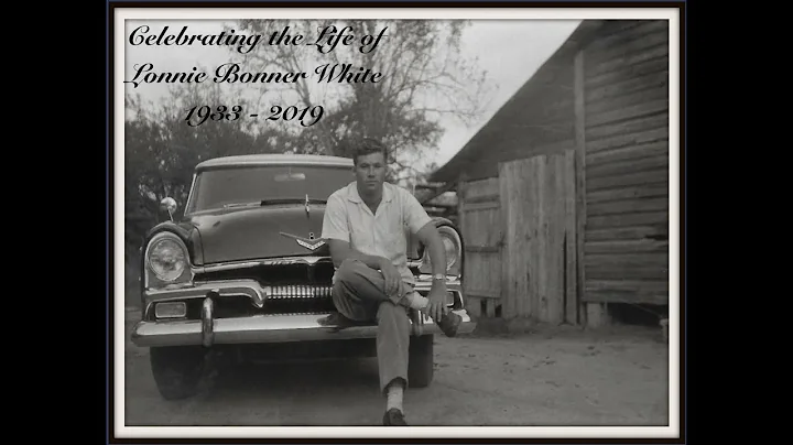Lonnie Bonner White 1933-2019 - Memorial Tribute