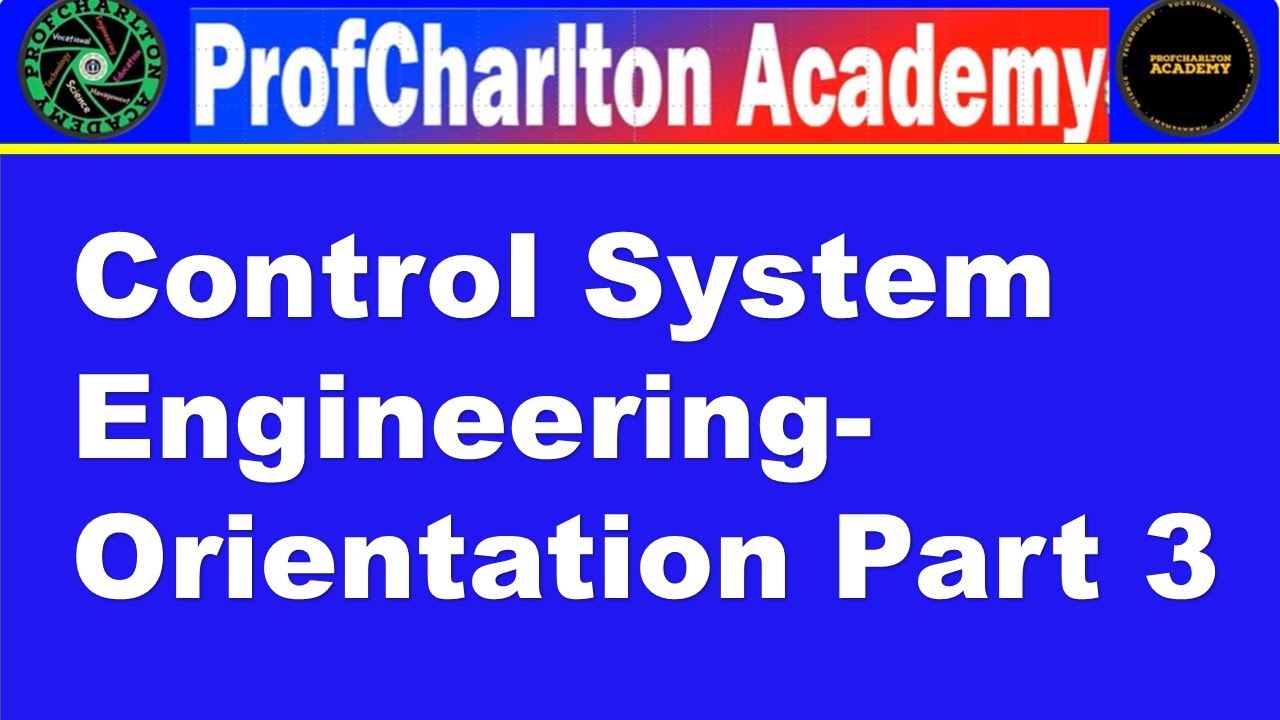 Control System Engineering Orientation Part 3 (Monday) - YouTube