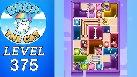 Drop The Cat Level 375 Walkthrough