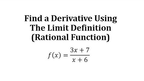 Find a Derivative Using The Limit Definition (Rational Function: Linear/Linear)