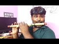  kanmaniye kaadhal enabathu  flute cover  raagadevan ramesh  9952770496 