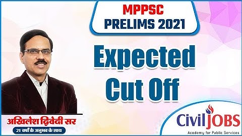 MPPSC Pre 2022 Expected Cutoff Marks | Prelims 2022 Expected Cutoff | MPPSC Marks Analysis
