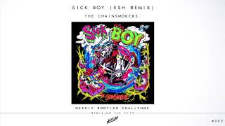 The Chainsmokers - Sick Boy (ESH Remix) [FREE DOWNLOAD] #WBC002