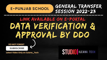 General Transfer 2022-23 || Data Verification & Approval by DDO || iLeana Tech
