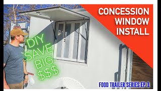 How to Install Food Trailer Window DIY Ep.1