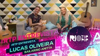 LUCAS OLIVEIRA - Dançarino da Anitta | Carreira, Dança, Micos, Acre e +! | #RTP ENTREVISTA