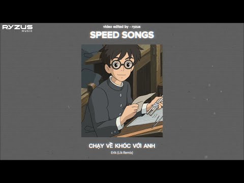 #18 [Playlist] Speed up nhạc Việt này sẽ giúp bạn yêu đời hơn cả Crush =)) / RYZUS