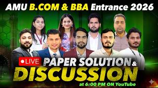 AMU B.com | BBA | Full Paper Solution & Discussion | सबसे तेज़ , सबसे आगे | #amubcom #amubba #amu