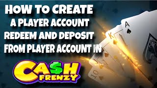 Cash Frenzy| How to create a player account | How to deposit | How to redeem from player’s account  screenshot 3