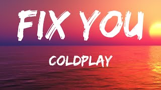 Fix You - Coldplay (1 Hour Play With Lyrics)