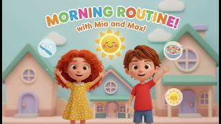 Mia and Max's Morning Routine! ☀️🪥🥣 Children's Animated Learning Video