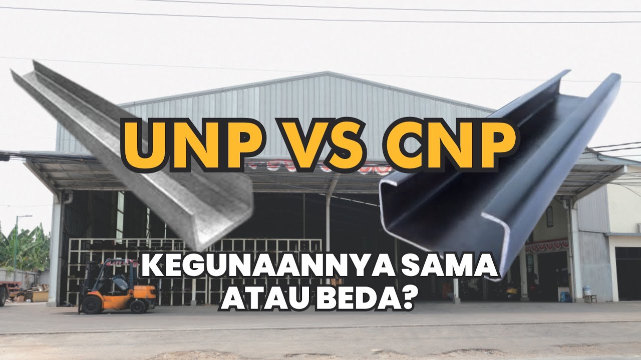 UNP vs CNP Mana yang Tepat untuk Proyek Anda? #kontraktorbangunan #besiUNP