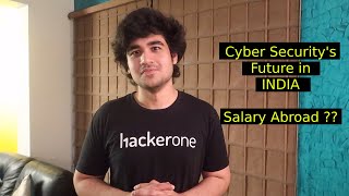 Cybersecuritys Future in India | Salary Abroad  | CryptoKnight