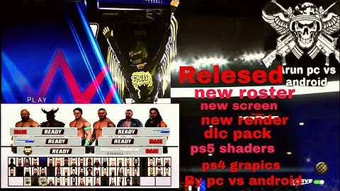 WWE 2K20 PSP, Android/PPSSPP v2.0 - Real 2K20 PSP Folder | PS4 Grapics|Download Now by pc vs android