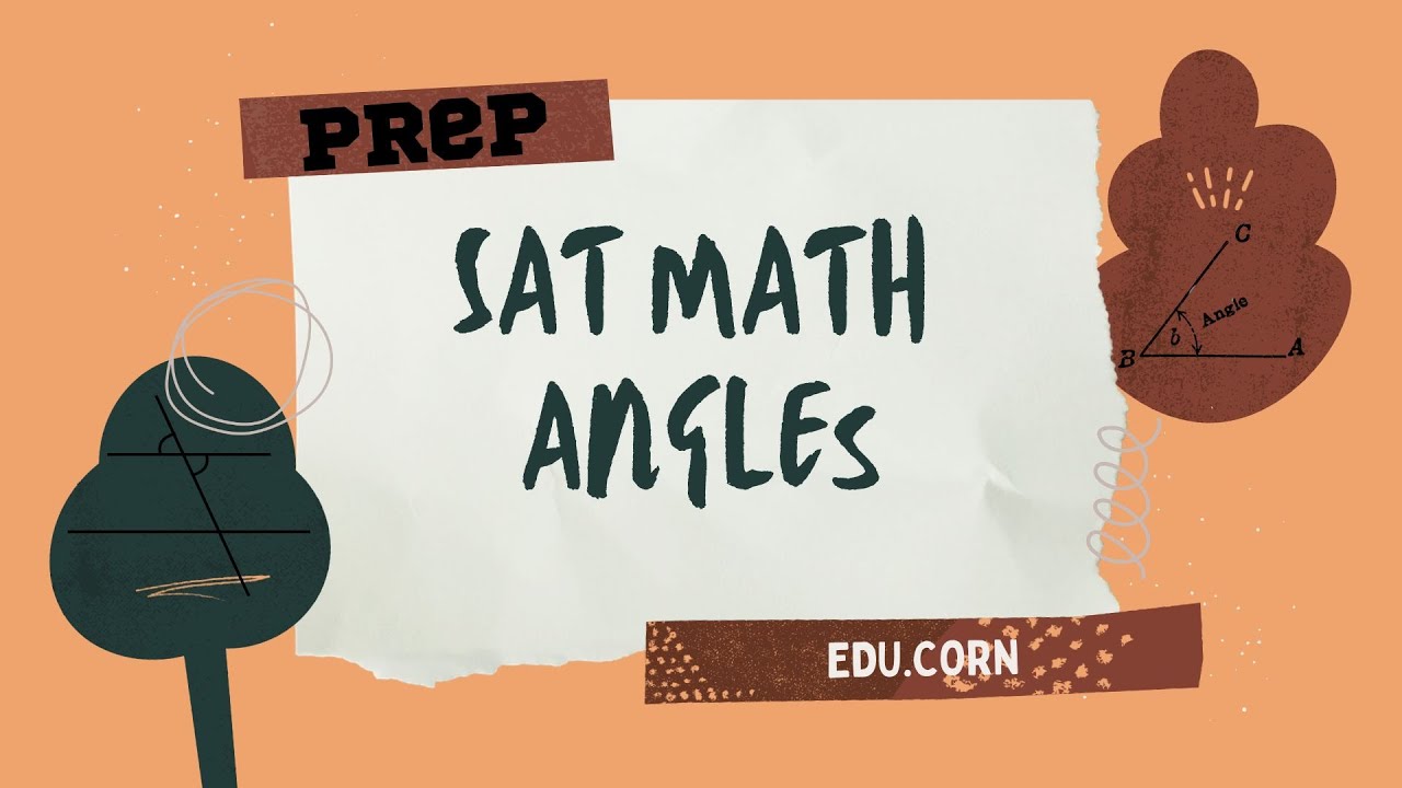 Angles SAT (Math) - YouTube