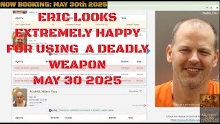 Ada County Idaho Arrests May 30 2025 / This guy looks like he is crazy with that big smile.
