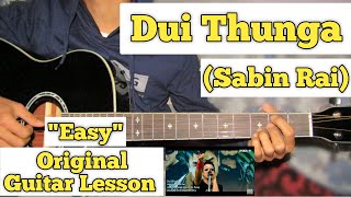 Dui Thunga Sabin Rai Guitar Lesson Easy Chords