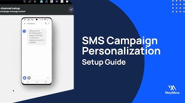 How to Send Personalized SMS Campaigns in WayMore Campaign Manager | Complete Tutorial