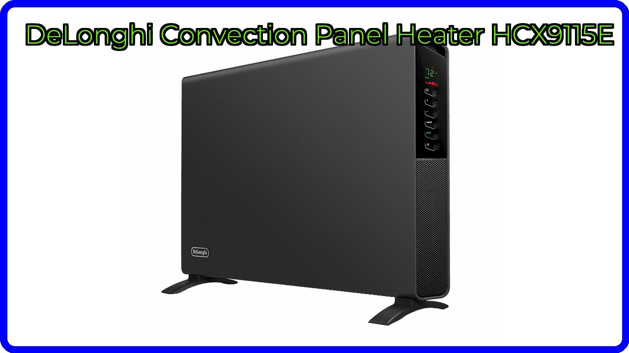 REVIEW (2026): DeLonghi Convection Panel Heater HCX9115E
