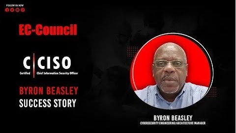 A CISO Shares How C | CISO Transformed His Business Perspective & Career-Byron Beasley | EC-Council