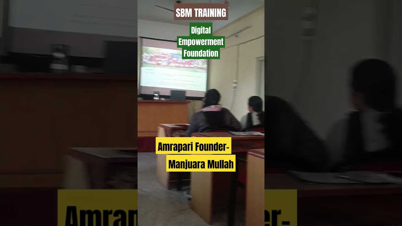 Digital Empowerment Foundation/SBM training/SIPRD Kahikuchi