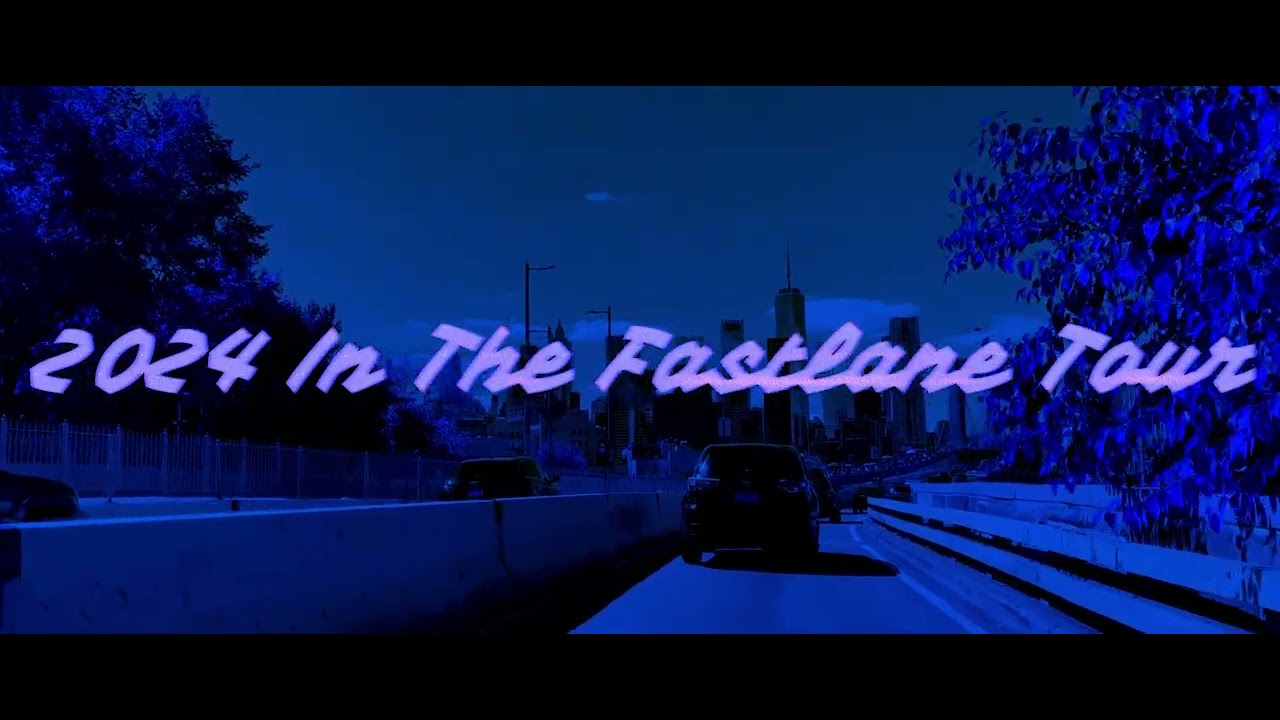 2024 IN THE FASTLANE TOUR