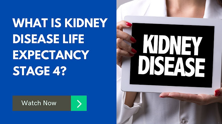 Stage 4 kidney disease in elderly life expectancy