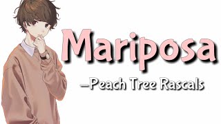 Mariposa — Peach Tree Rascals Nightcore || With Lyrics