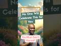 No One Will Celebrate This For You #ApostleJoshuaSelman #KoinoniaGlobal  #inspiration