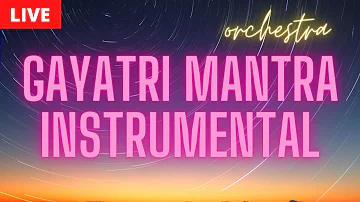 Gayatri Mantra Instrumental: Soothing and Relaxing Music (Positive Vibes)