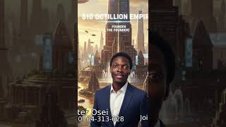 Building A $10 Octillion Empire In 20 Years