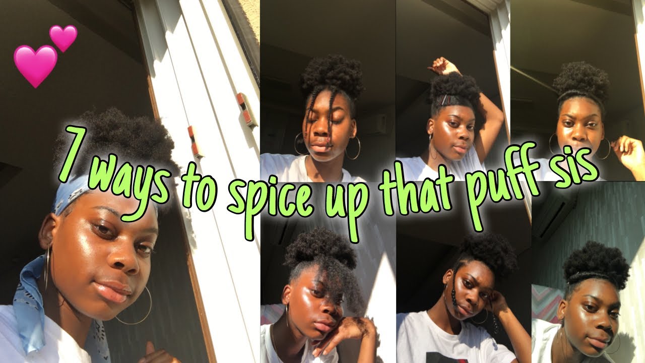 DIFFERENT WAYS TO STYLE YOUR NATURAL PUFF!!! - YouTube