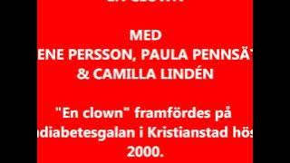 Helene (& Gänget), Paula (Wizex) & Camilla (Grönwalls) - EN CLOWN