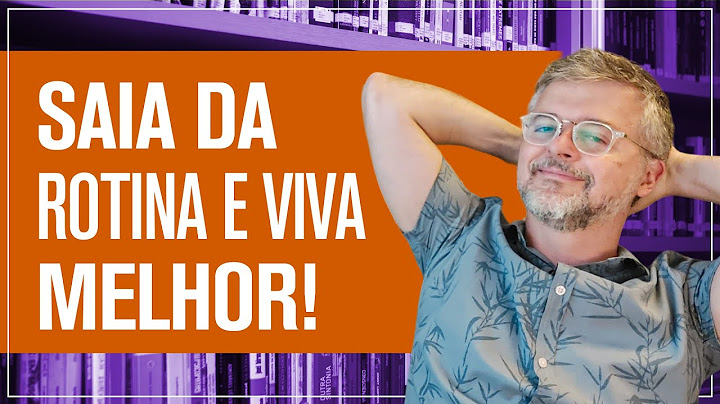 Mente saudável: Veja como sair da rotina pode ajudar você!