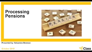 Class training webinar - Processing pensions