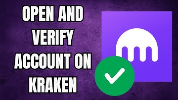 How to Open And Verify Account on Kraken (2025) | Full Guide