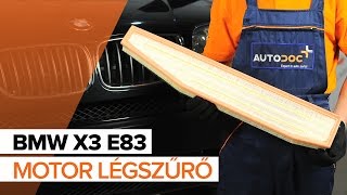 Hogyan cseréljünk Légszűrő BMW X3 (E83) - online ingyenes videó