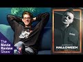 The Movie Review Show: Halloween (2018)