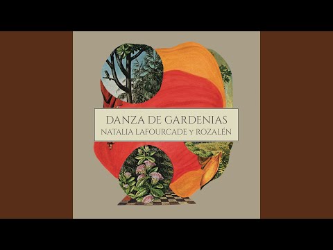 Natalia Lafourcade - Danza de Gardenias (Versión Acústica) (feat. Rozalén)