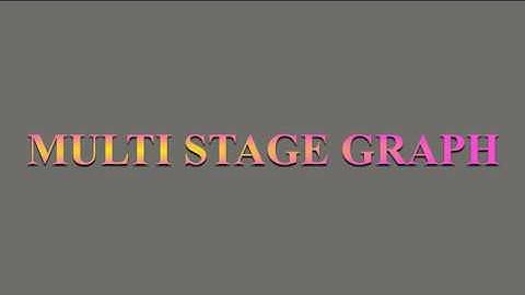 Multi Stage Graph using Dynamic Programming - Forward Approach