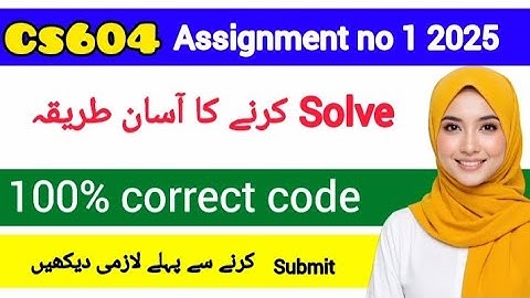 CS604 ASSIGNMENT 1 FALL 2025 ||CS604 SOLUTION 2025|| #cs604