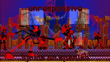 UNRESPONSIVE (fnf Lyrics en español) fatal error fanmade song