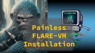 Building a VM for Reverse Engineering and Malware Analysis! Installing the FLAREVM