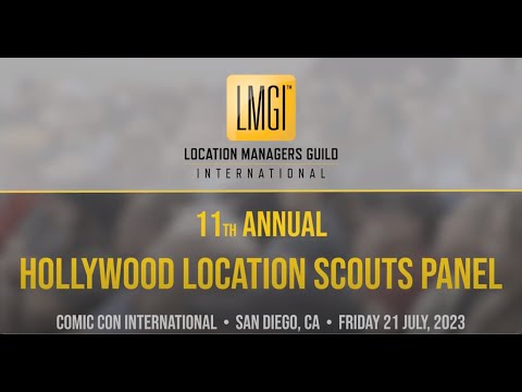 Comic Con 2023: Hollywood Location Scouts (Panel)