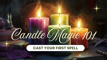 Candle Magic for Beginners 🔥 How to Cast Your First Spell Step-by-Step (Wiccan Ritual Guide)