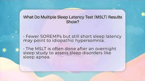 What Do Multiple Sleep Latency Test (MSLT) Results Show? - Sleep Apnea Support Network