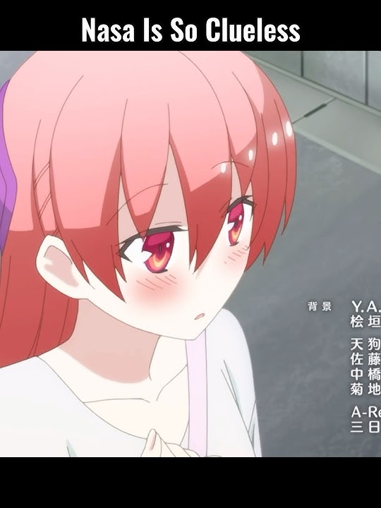 Nasa Is So Clueless About Tsukasa || #anime #shorts #tonikawa #animeshorts #animemoments