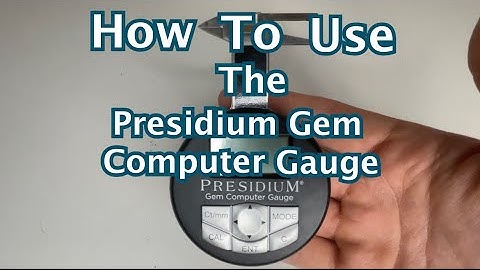 How to use the Presidium Gem Computer Gauge (measurement/weight estimation)