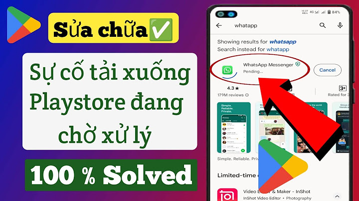 Ch play bị lỗi đang chờ tải xuống